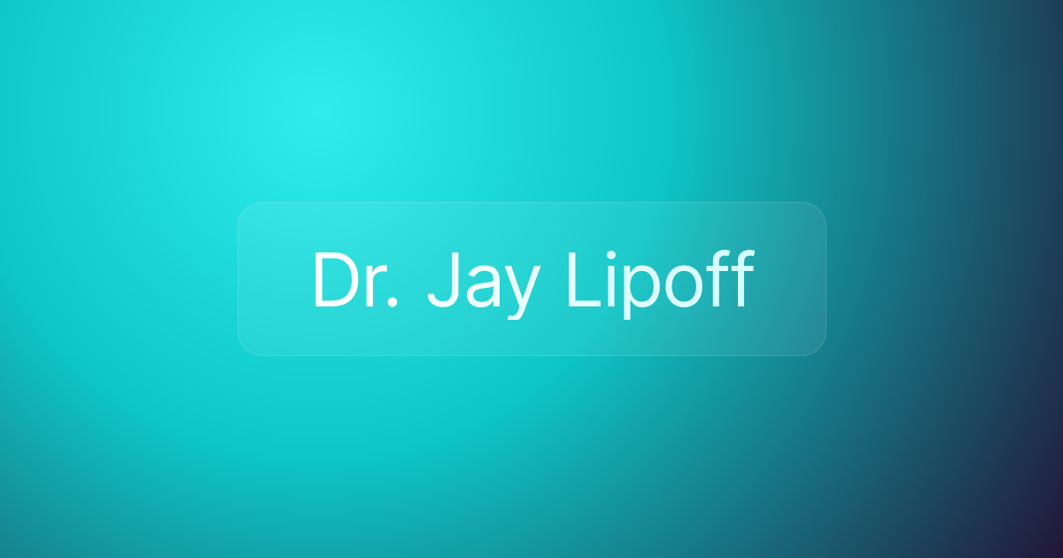 Dr. Jay Lipoff