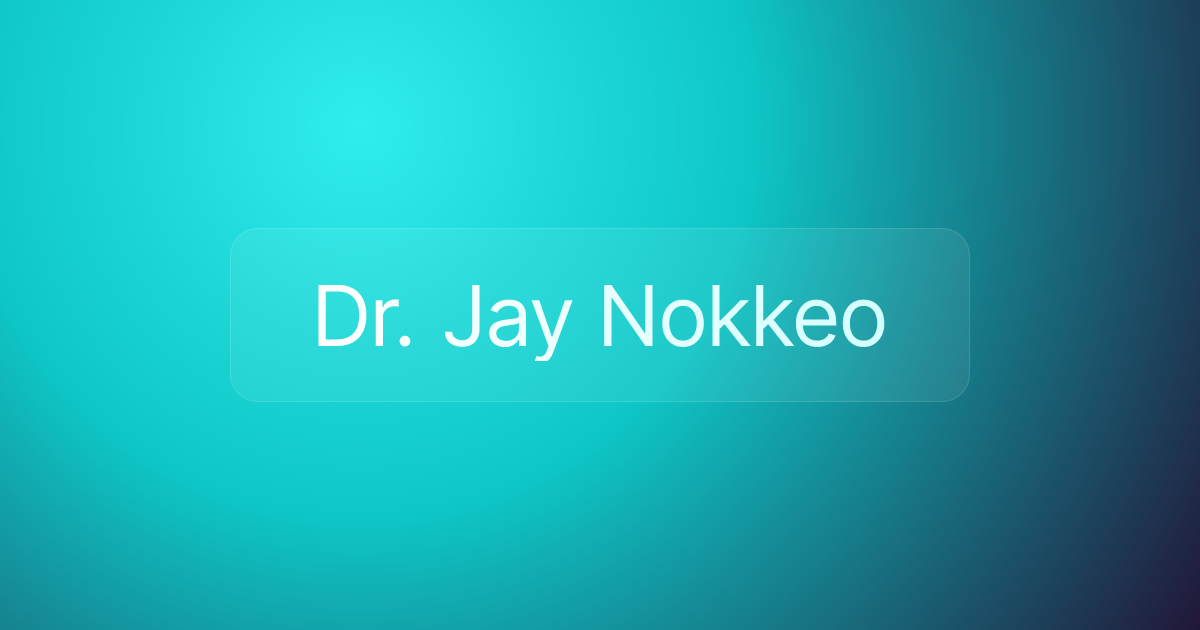 Dr. Jay Nokkeo