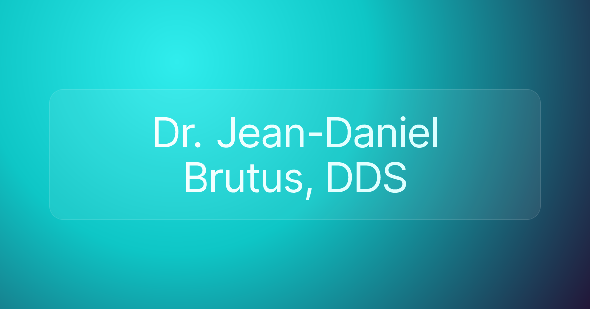 Dr. Jean-Daniel Brutus, DDS