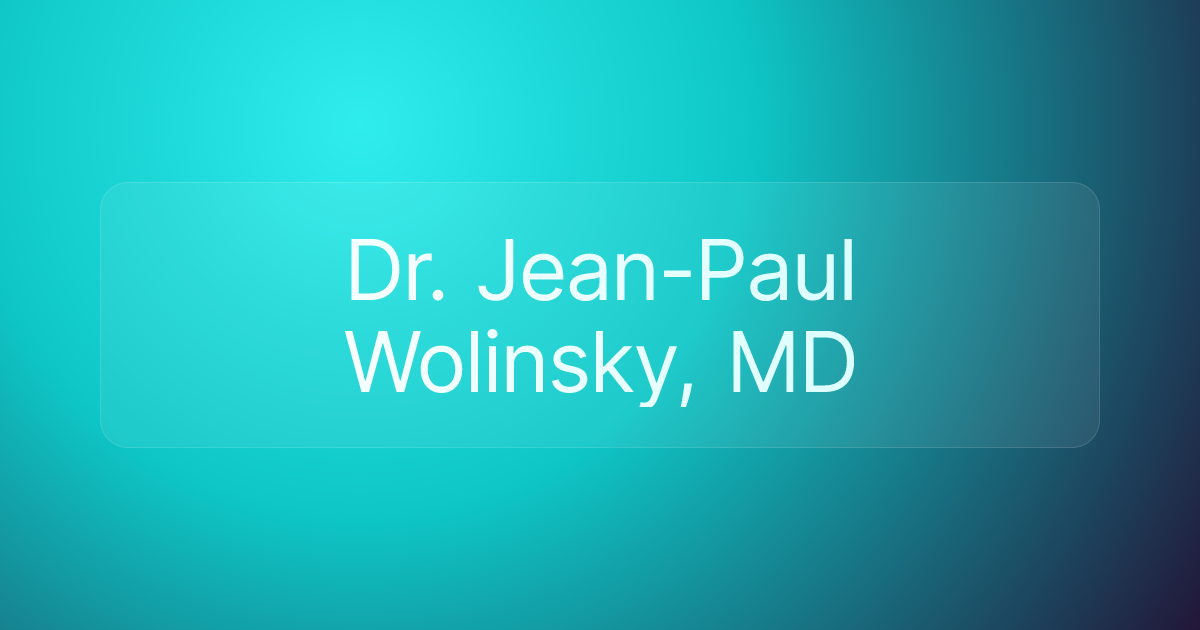 Dr. Jean-Paul Wolinsky, MD