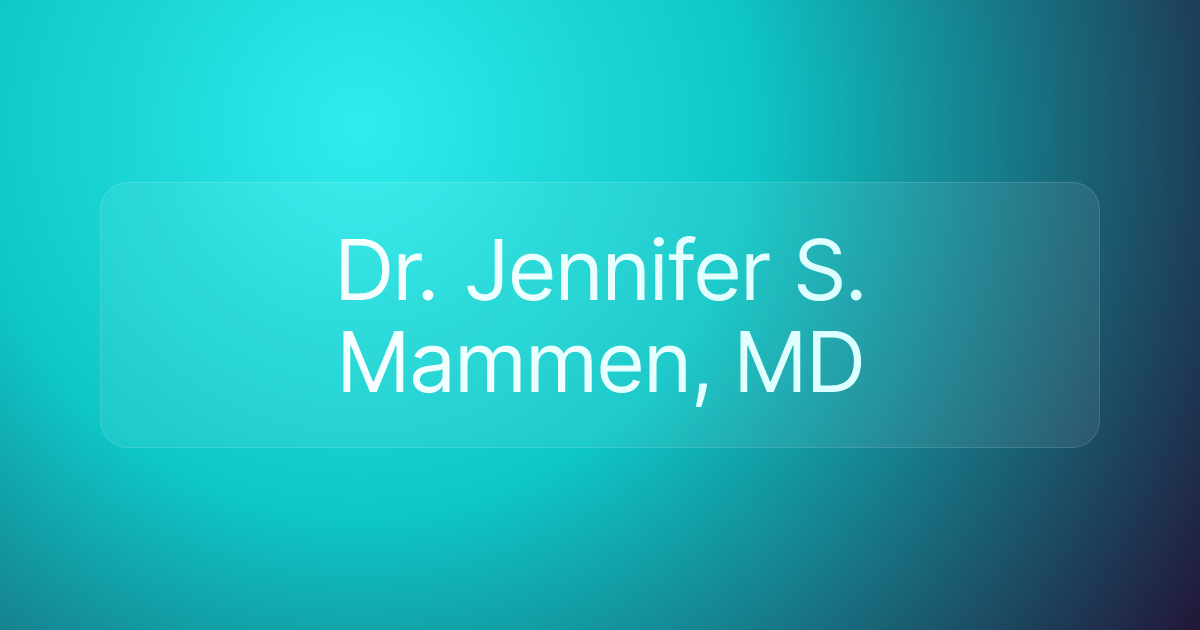 Dr. Jennifer S. Mammen, MD