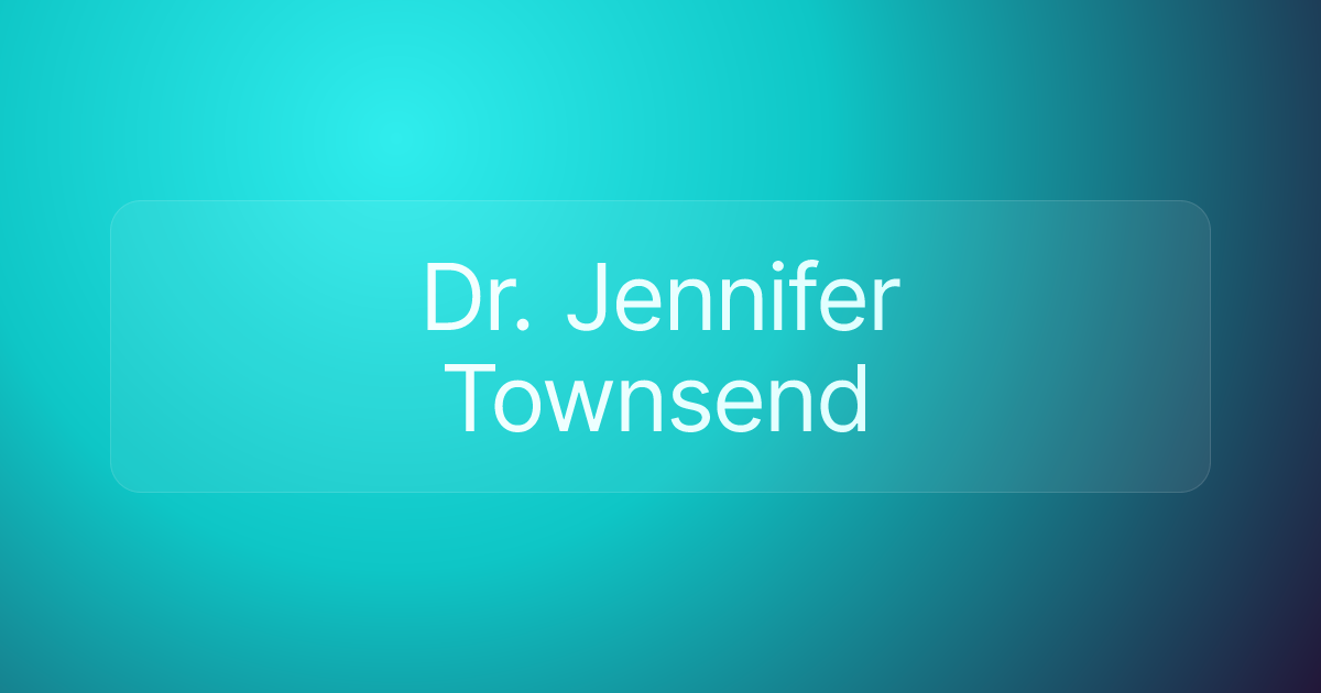 Dr. Jennifer Townsend