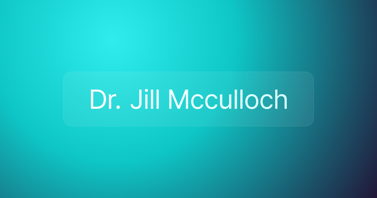 Dr. Jill Mcculloch