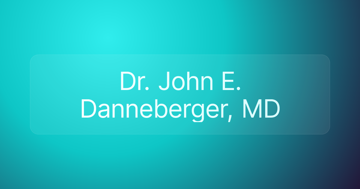 Dr. John E. Danneberger, MD