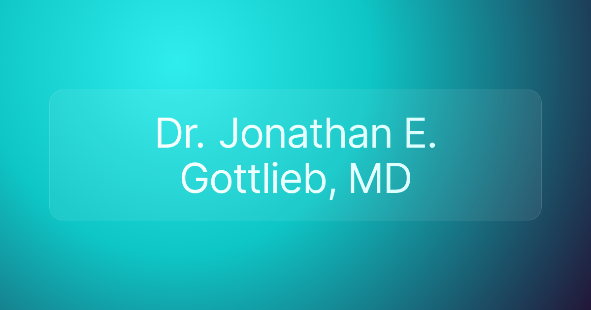 Dr. Jonathan E. Gottlieb, MD