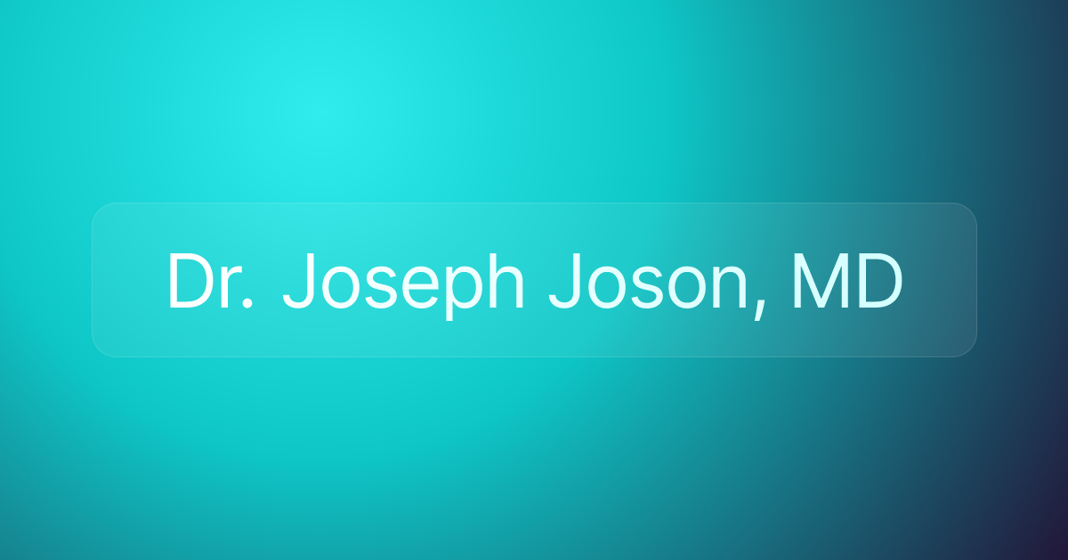 Dr. Joseph Joson, MD