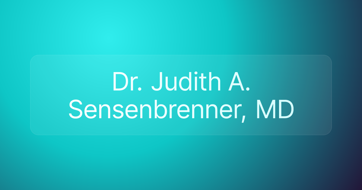 Dr. Judith A. Sensenbrenner, MD