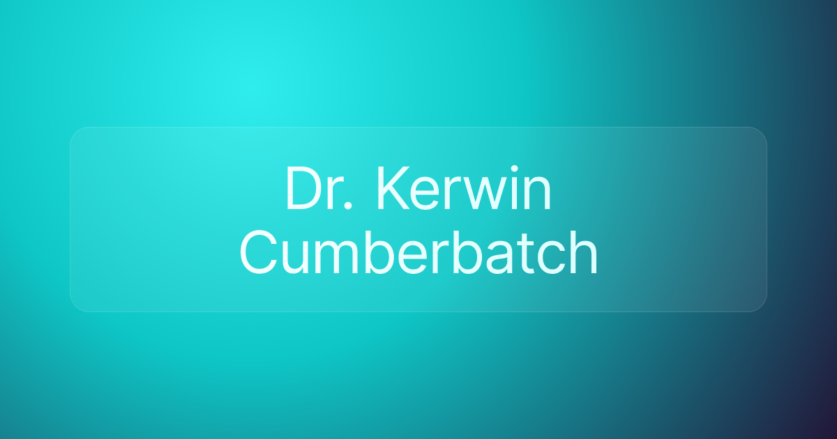 Dr. Kerwin Cumberbatch