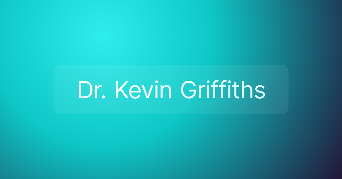 Dr. Kevin Griffiths