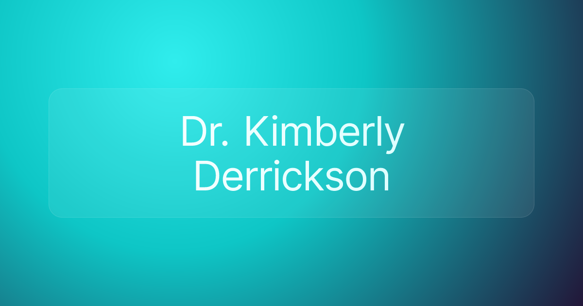 Dr. Kimberly Derrickson