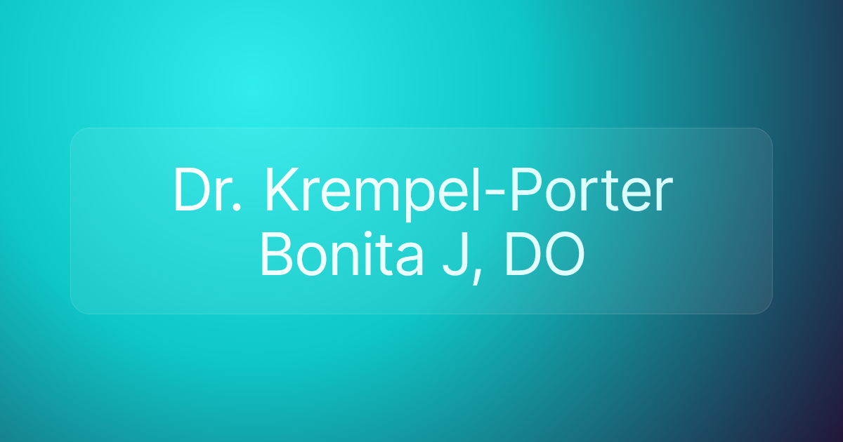 Dr. Krempel-Porter Bonita J, DO