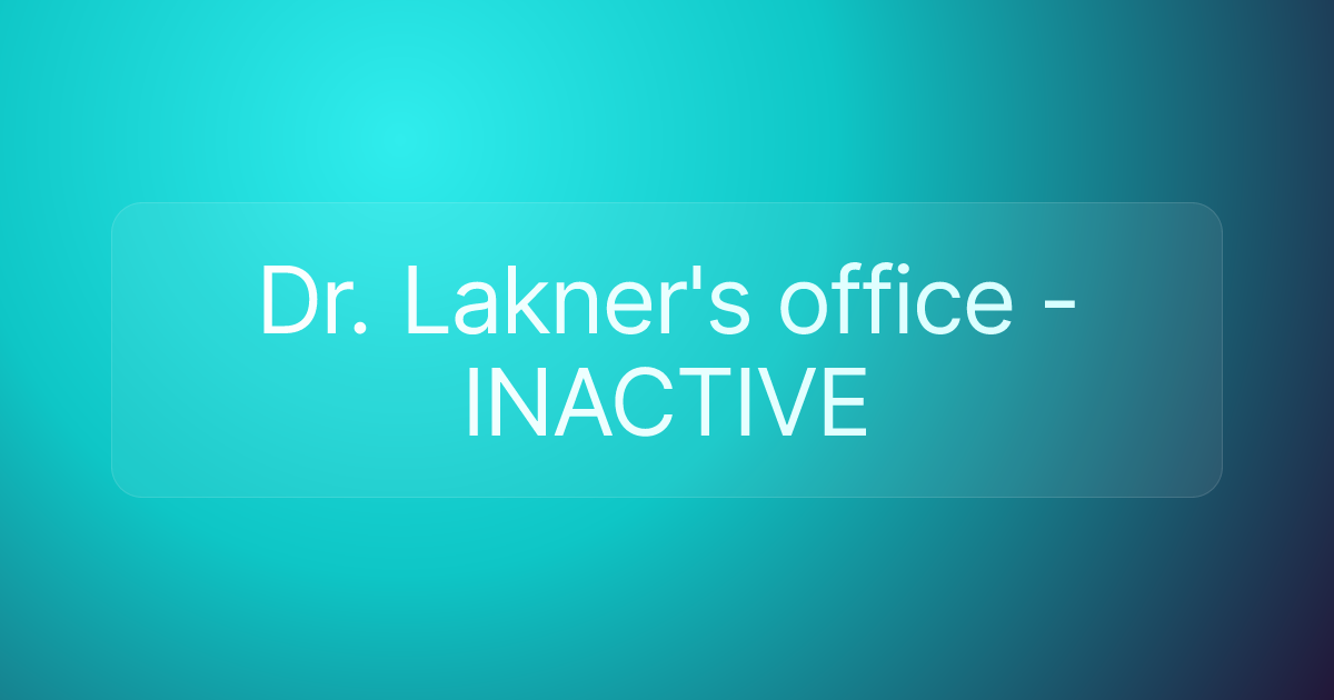 Dr. Lakner's office - INACTIVE