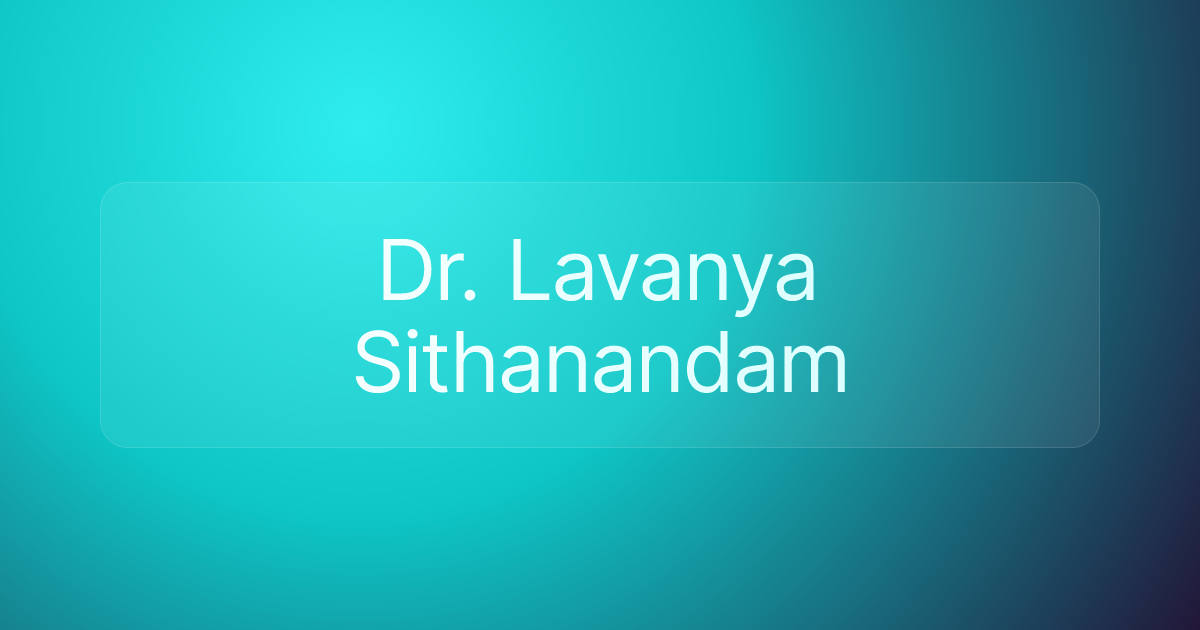 Dr. Lavanya Sithanandam