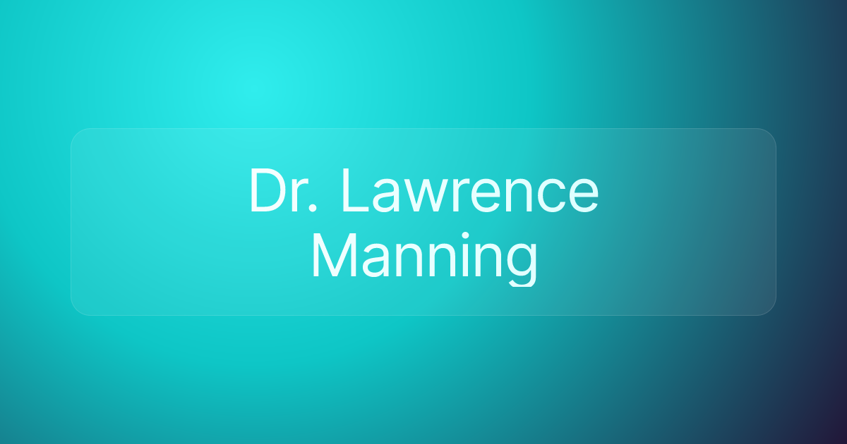 Dr. Lawrence Manning