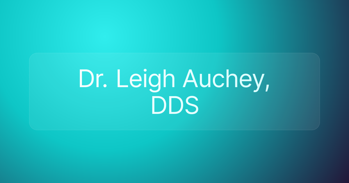 Dr. Leigh Auchey, DDS