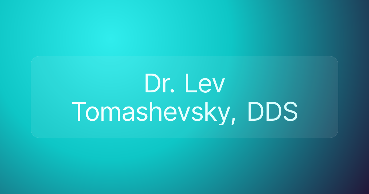 Dr. Lev Tomashevsky, DDS