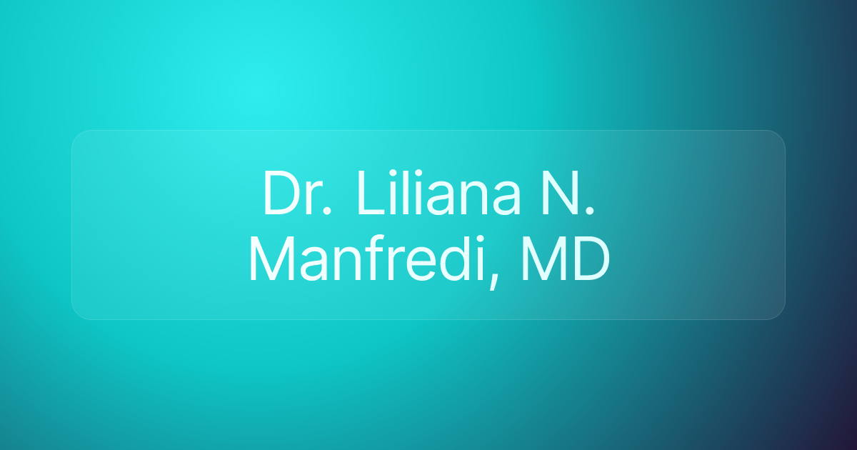 Dr. Liliana N. Manfredi, MD