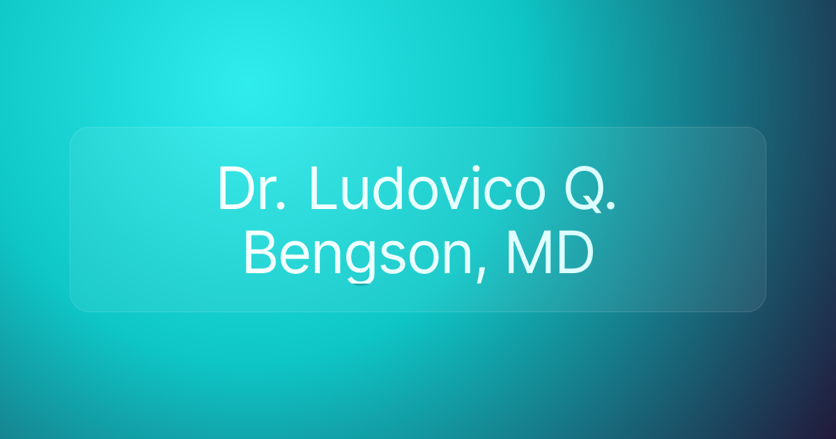 Dr. Ludovico Q. Bengson, MD