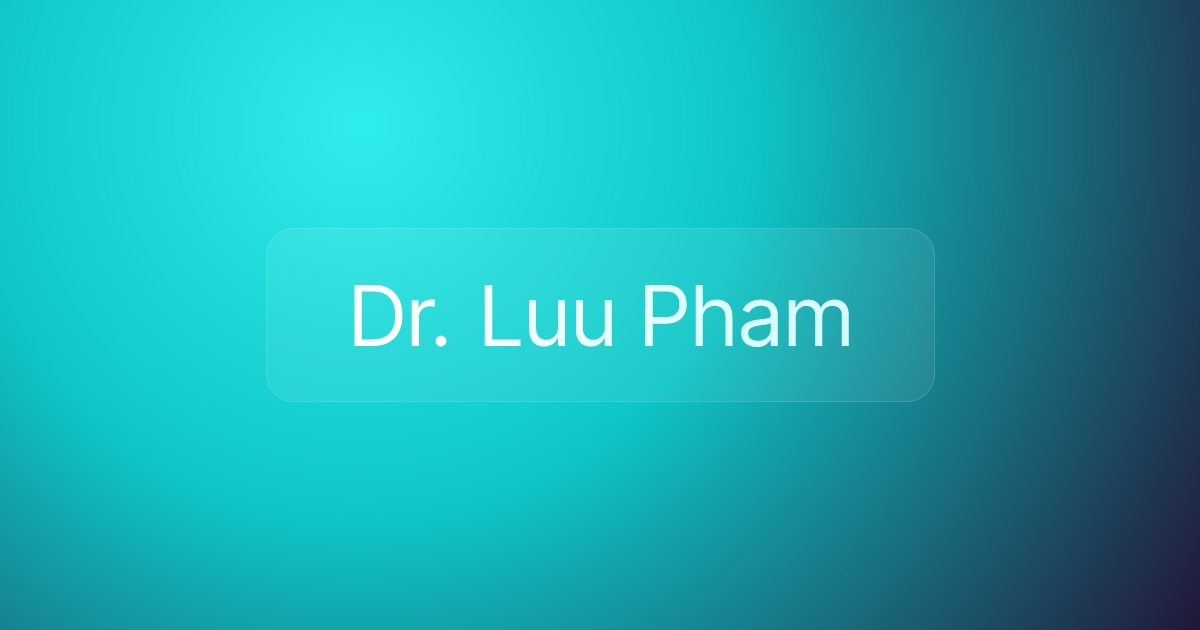 Dr. Luu Pham