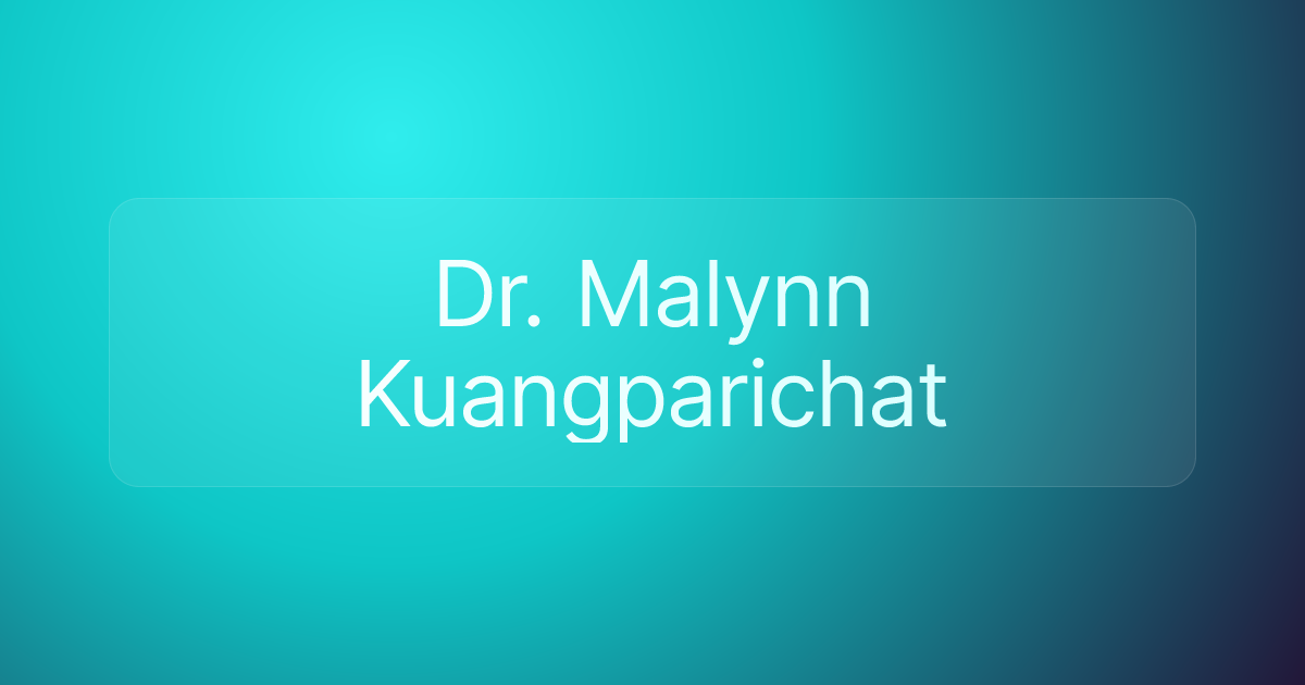 Dr. Malynn Kuangparichat
