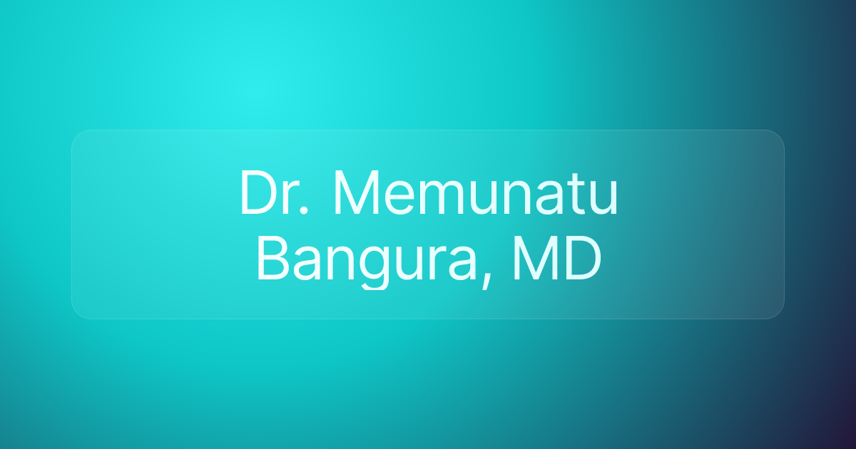 Dr. Memunatu Bangura, MD