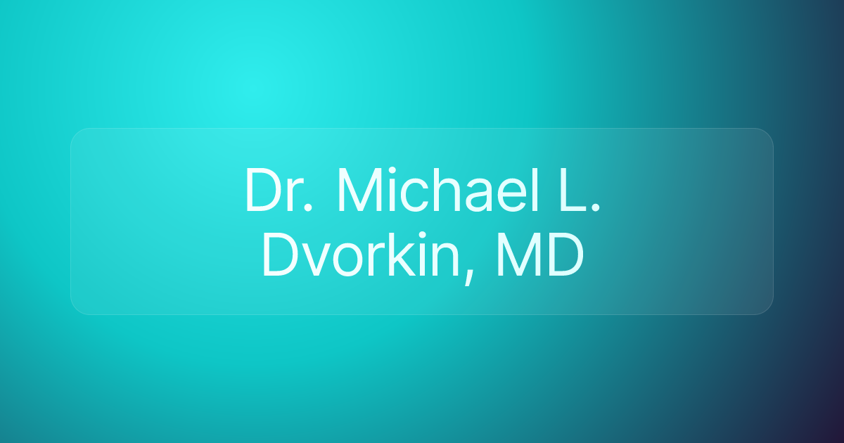 Dr. Michael L. Dvorkin, MD