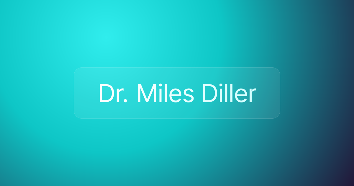Dr. Miles Diller