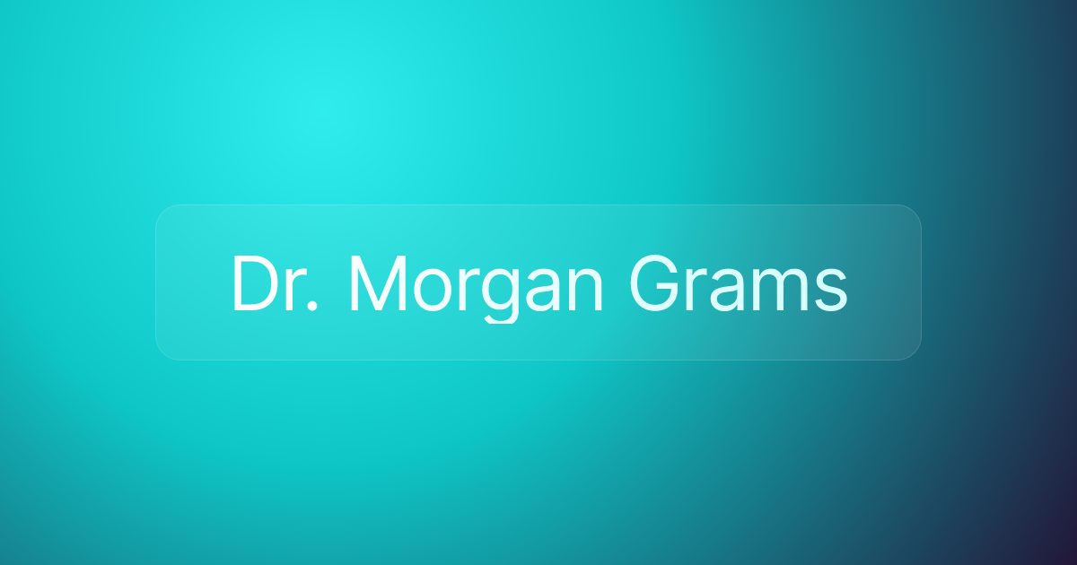 Dr. Morgan Grams