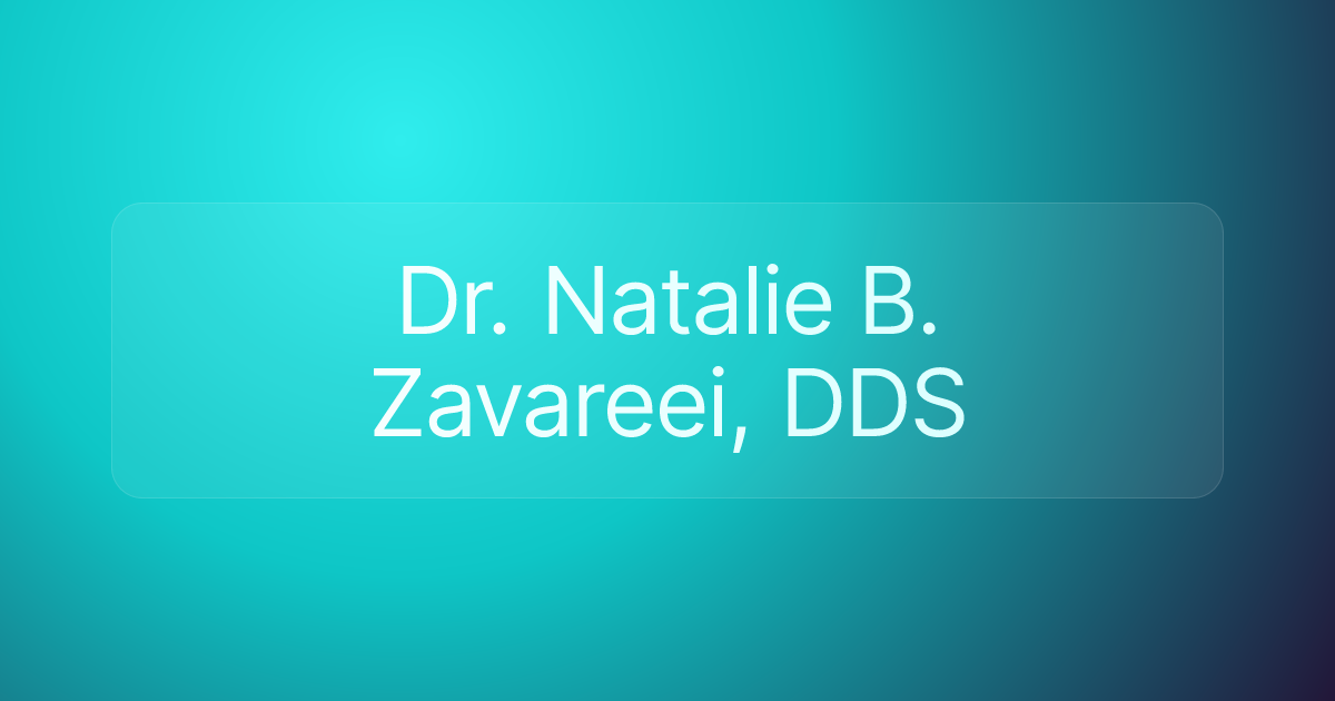 Dr. Natalie B. Zavareei, DDS