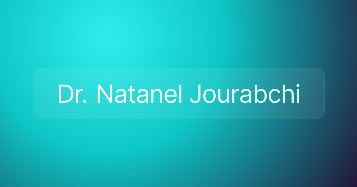 Dr. Natanel Jourabchi