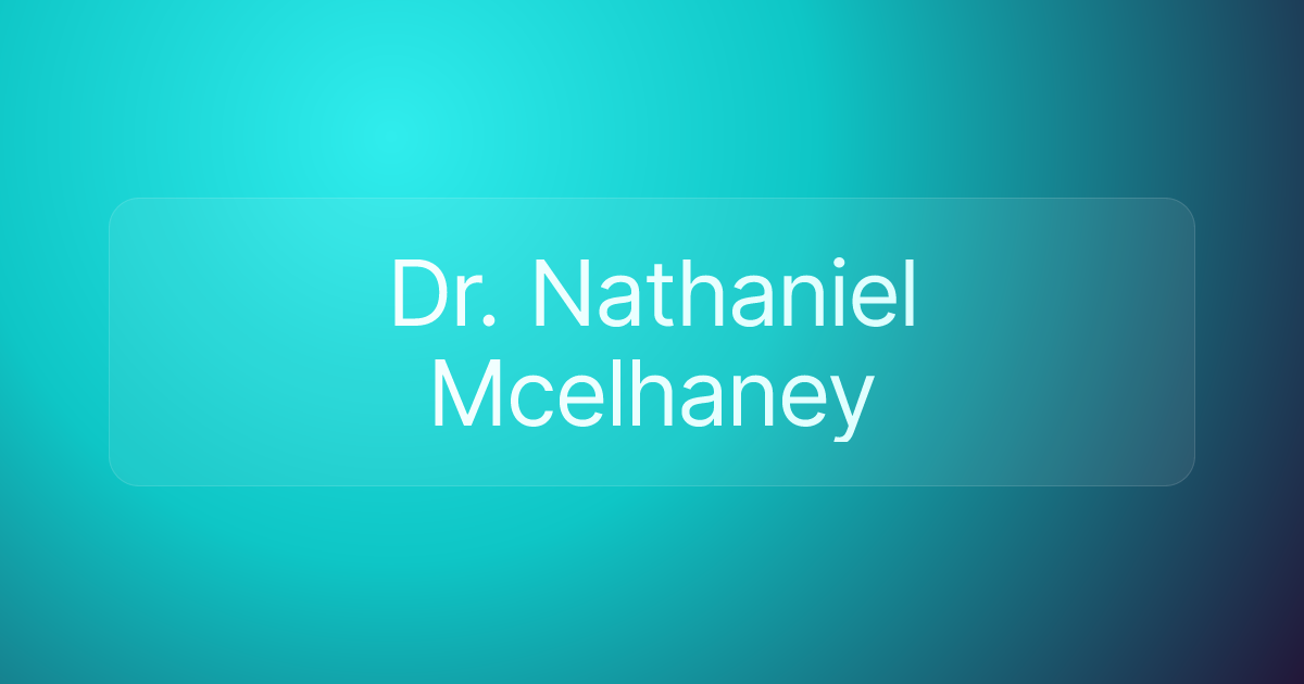 Dr. Nathaniel Mcelhaney