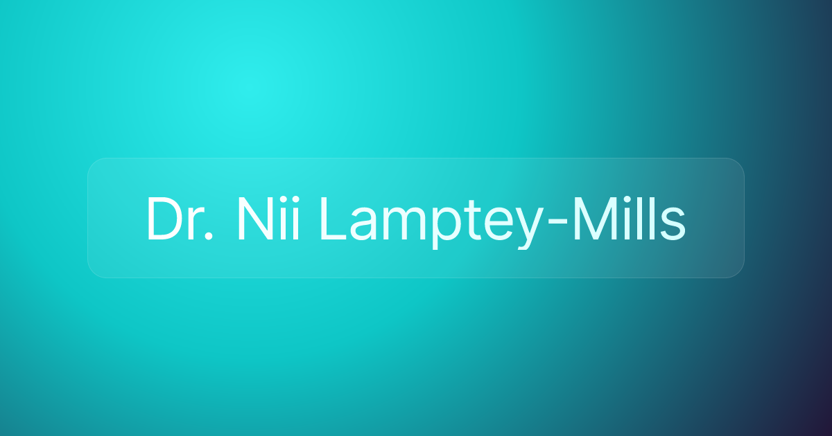 Dr. Nii Lamptey-Mills