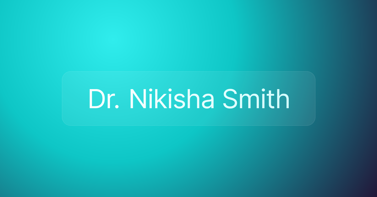 Dr. Nikisha Smith