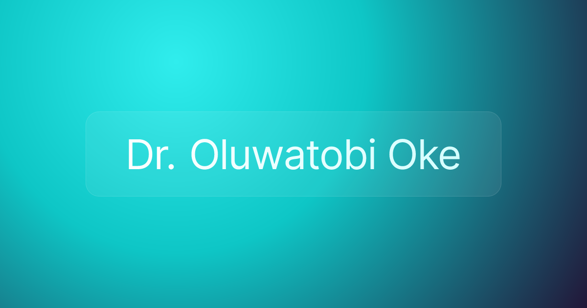 Dr. Oluwatobi Oke