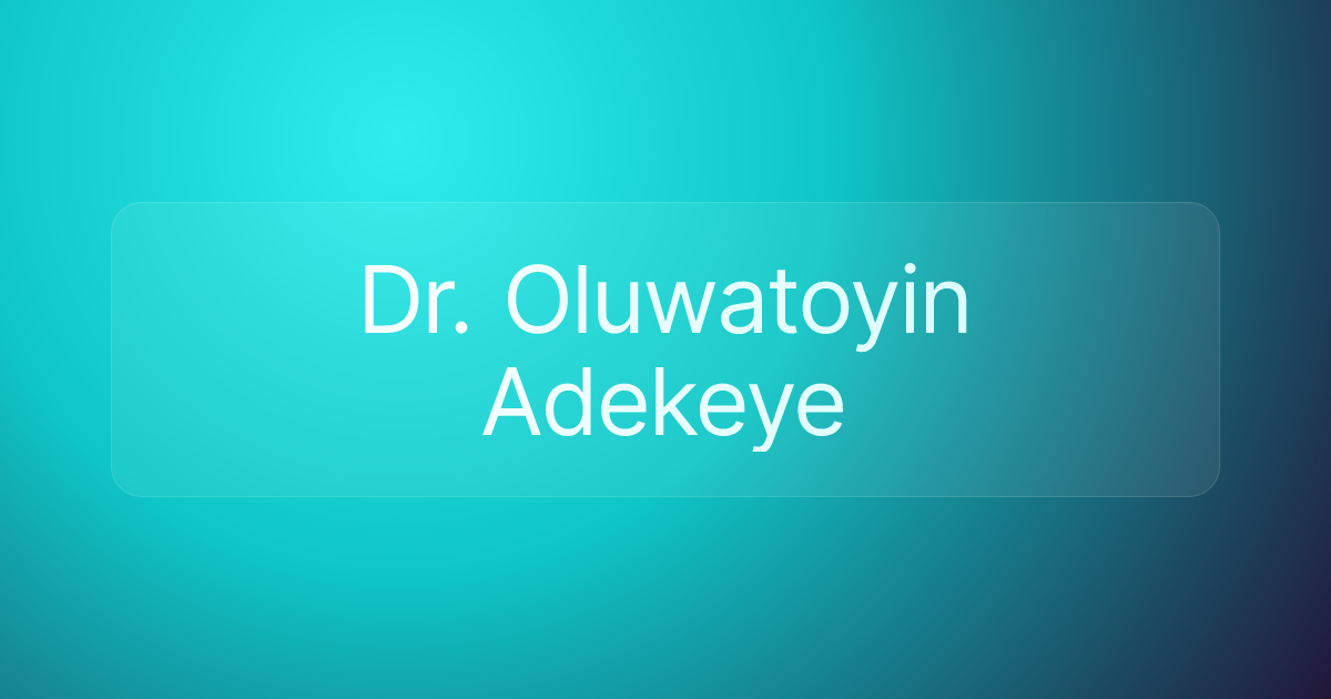 Dr. Oluwatoyin Adekeye