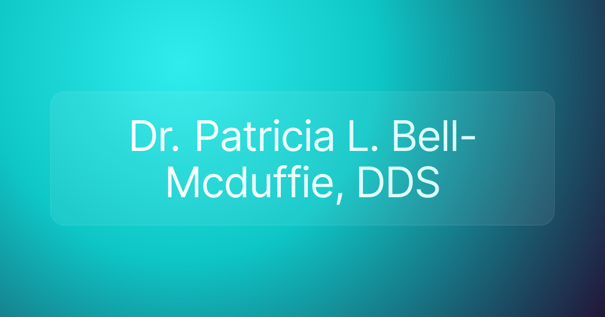 Dr. Patricia L. Bell-Mcduffie, DDS