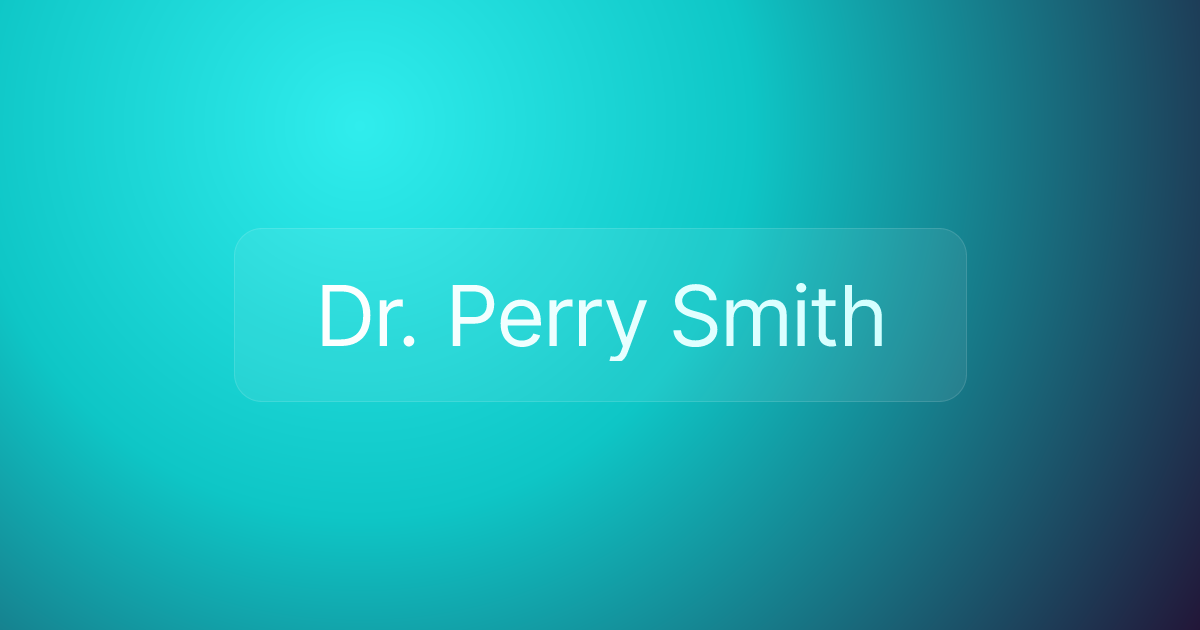 Dr. Perry Smith