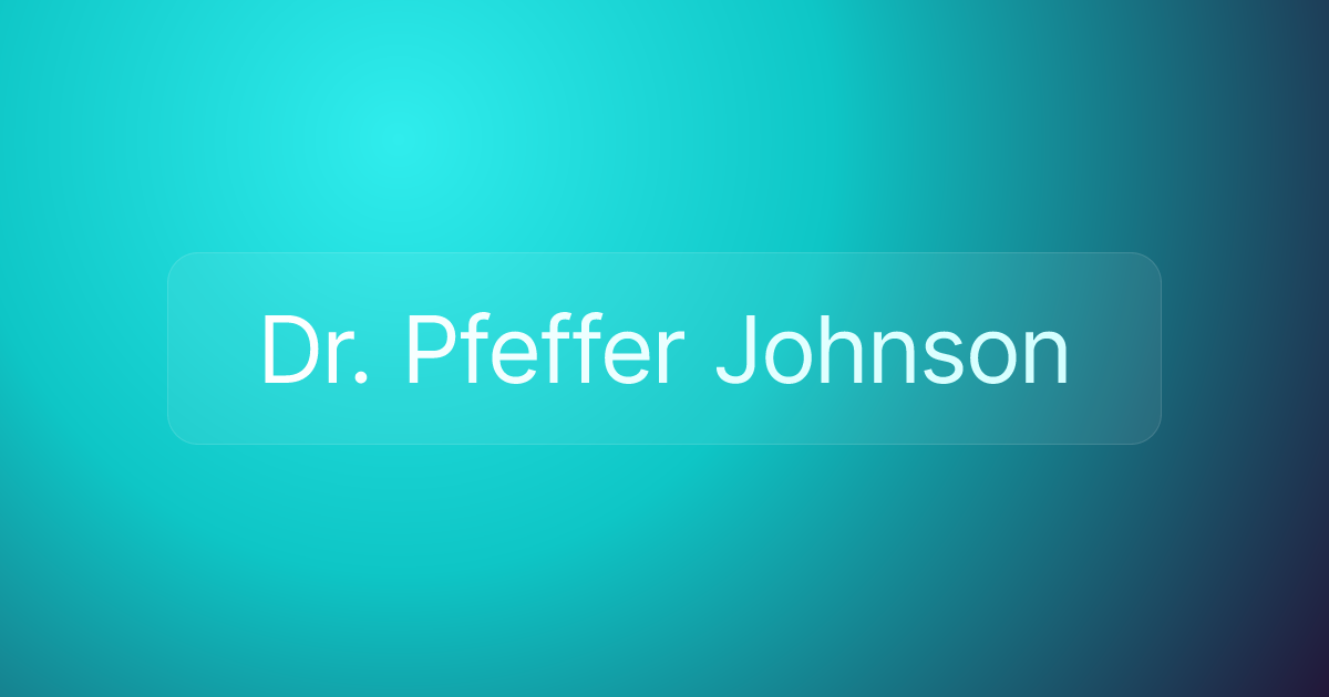 Dr. Pfeffer Johnson
