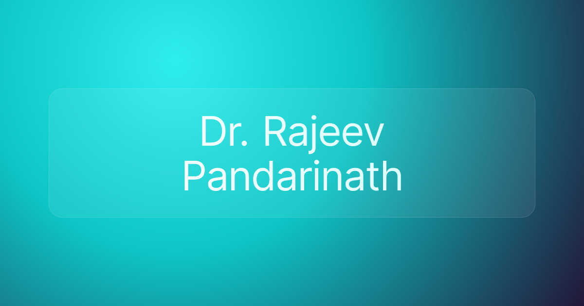 Dr. Rajeev Pandarinath