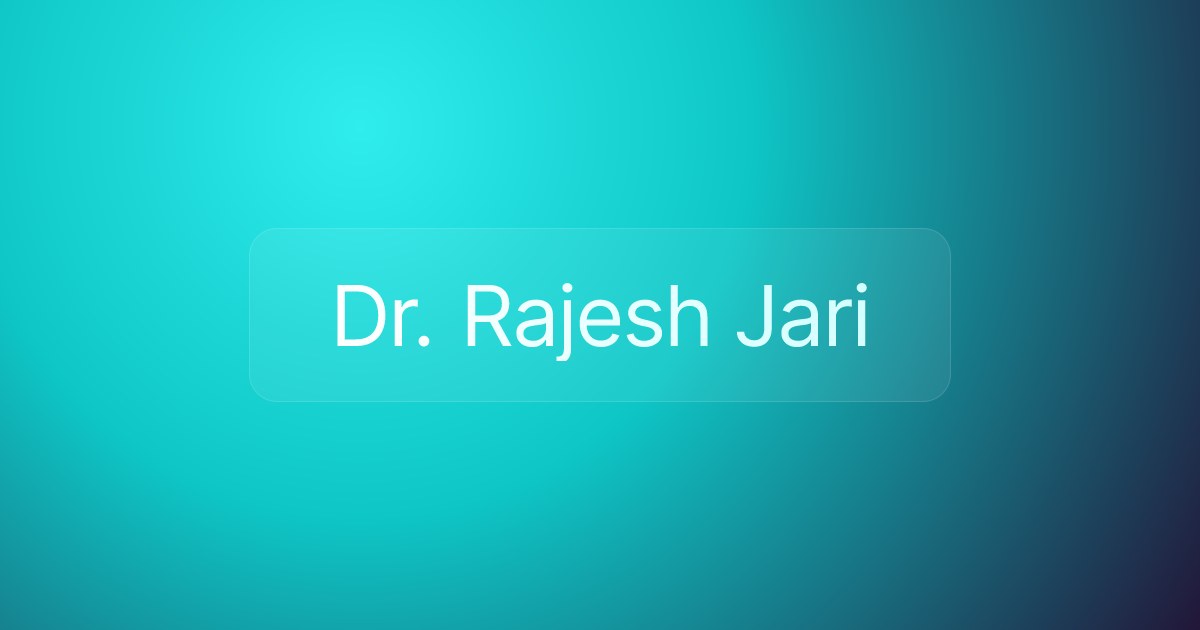 Dr. Rajesh Jari