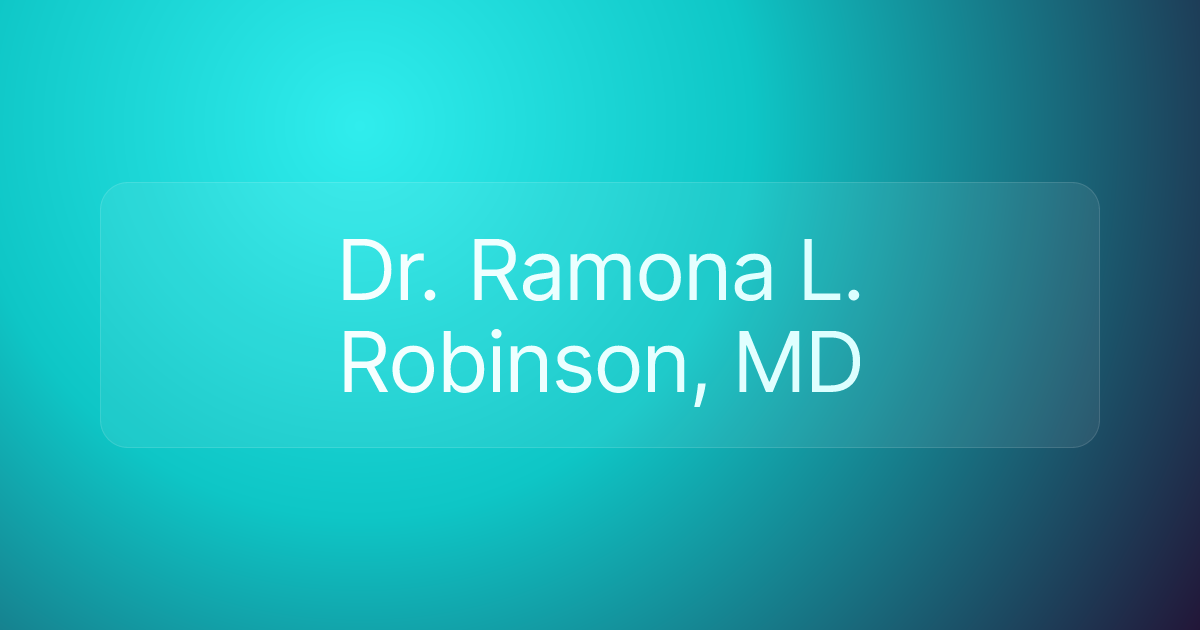 Dr. Ramona L. Robinson, MD