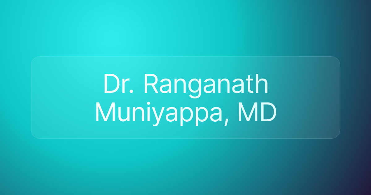 Dr. Ranganath Muniyappa, MD