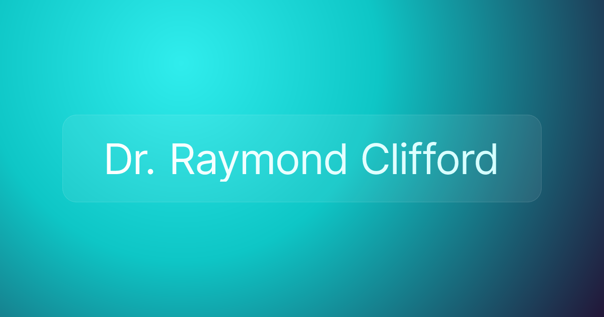 Dr. Raymond Clifford