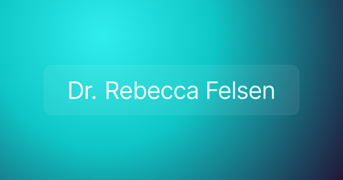 Dr. Rebecca Felsen