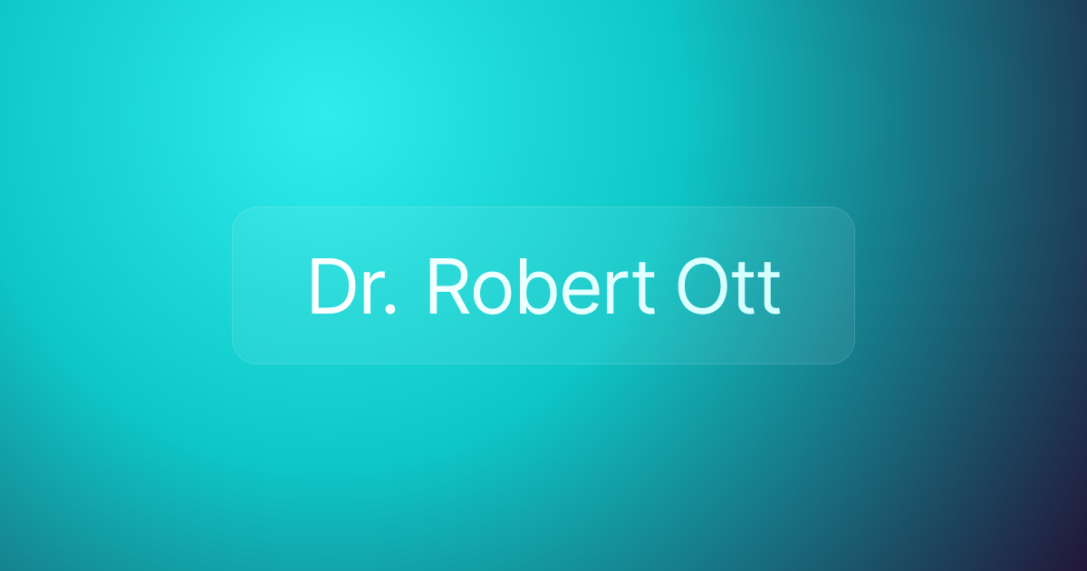 Dr. Robert Ott