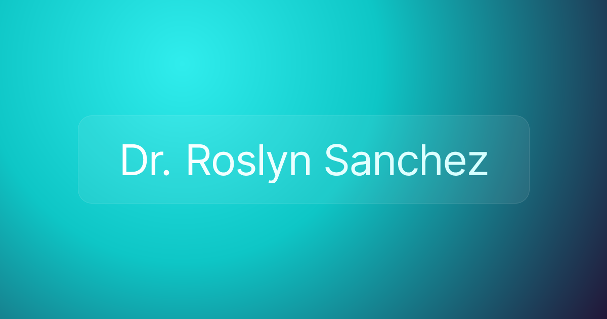 Dr. Roslyn Sanchez