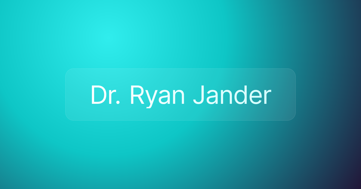 Dr. Ryan Jander