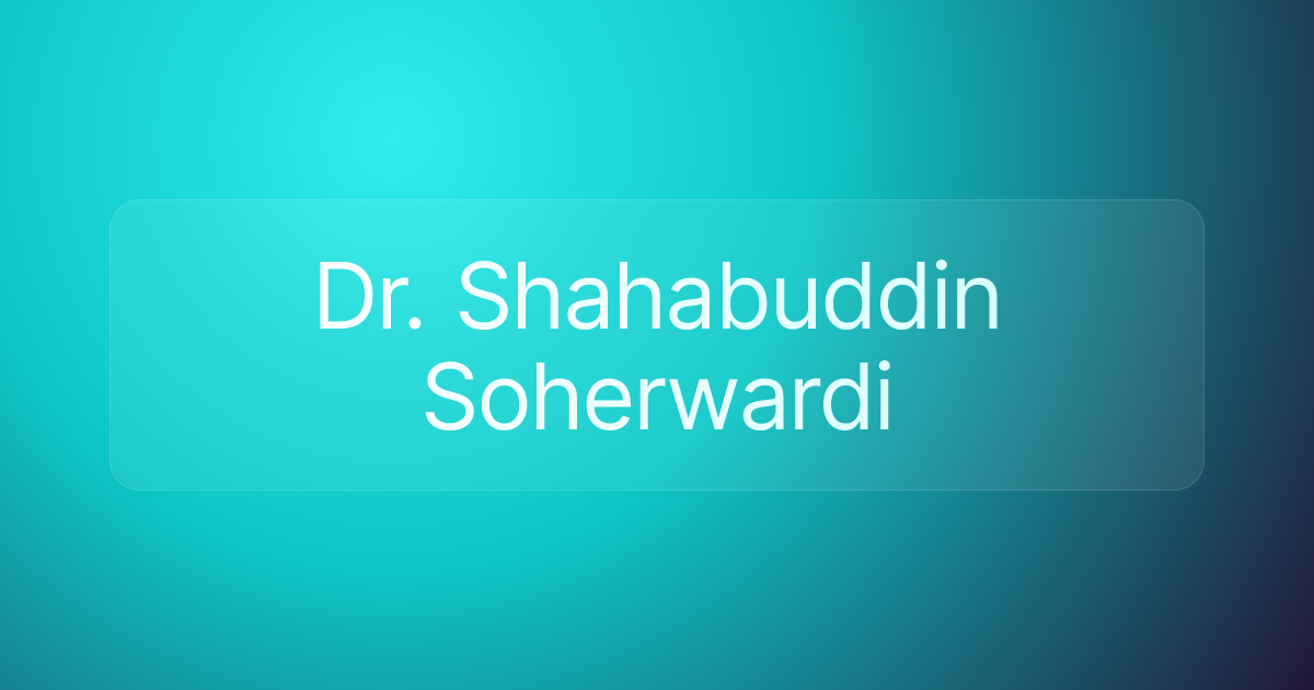 Dr. Shahabuddin Soherwardi
