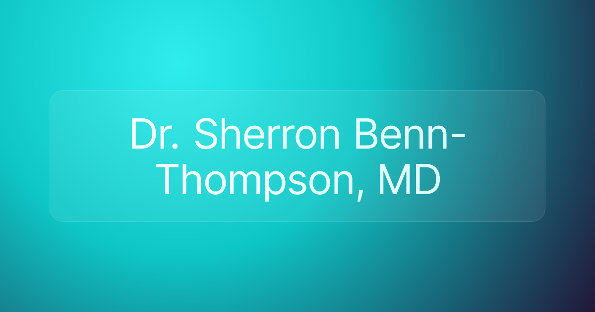 Dr. Sherron Benn-Thompson, MD