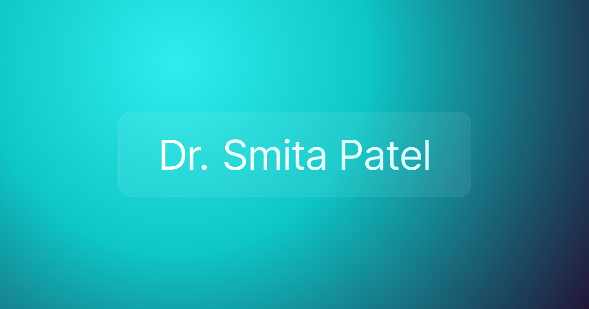 Dr. Smita Patel